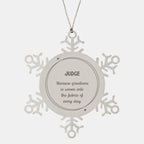Sarcastic Judge Snowflake Ornament Gifts, Christmas Holiday Gifts for Judge Ornament, Judge: Because greatness is woven into the fabric