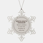 Sarcastic Mental Health Counselor Snowflake Ornament Gifts, Christmas Holiday Gifts for Mental Health Counselor Ornament, Mental Health Counselor: Because greatness is woven into the fabric