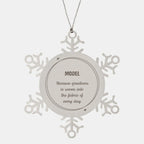 Sarcastic Model Snowflake Ornament Gifts, Christmas Holiday Gifts for Model Ornament, Model: Because greatness is woven into the fabric