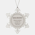 Sarcastic Naval Architect Snowflake Ornament Gifts, Christmas Holiday Gifts for Naval Architect Ornament, Naval Architect: Because greatness is woven into the fabric