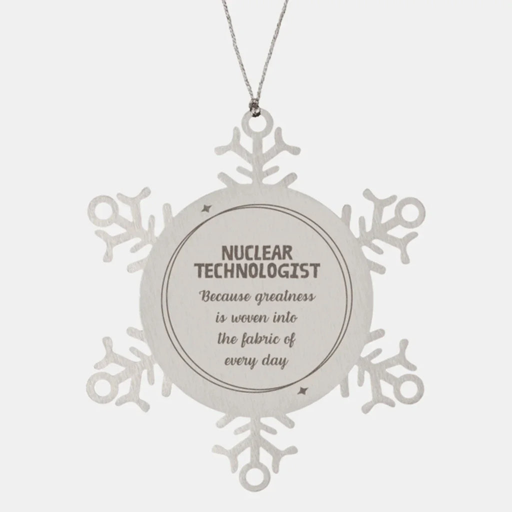 Sarcastic Nuclear Technologist Snowflake Christmas Ornament Gifts