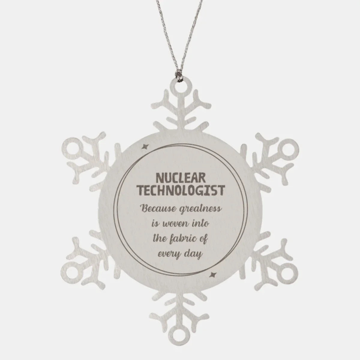 Sarcastic Nuclear Technologist Snowflake Christmas Ornament Gifts