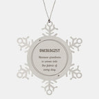 Sarcastic Oncologist Snowflake Ornament Gifts, Christmas Holiday Gifts for Oncologist Ornament, Oncologist: Because greatness is woven into the fabric