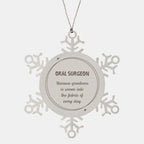 Sarcastic Oral Surgeon Snowflake Ornament Gifts, Christmas Holiday Gifts for Oral Surgeon Ornament, Oral Surgeon: Because greatness is woven into the fabric