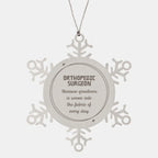 Sarcastic Orthopedic Surgeon Snowflake Ornament Gifts, Christmas Holiday Gifts for Orthopedic Surgeon Ornament, Orthopedic Surgeon: Because greatness is woven into the fabric
