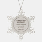 Sarcastic Parking Lot Attendant Snowflake Ornament Gifts, Christmas Holiday Gifts for Parking Lot Attendant Ornament, Parking Lot Attendant: Because greatness is woven into the fabric