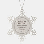 Sarcastic Physician Assistant Snowflake Ornament Gifts, Christmas Holiday Gifts for Physician Assistant Ornament, Physician Assistant: Because greatness is woven into the fabric
