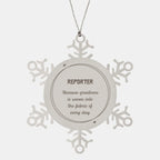 Sarcastic Reporter Snowflake Ornament Gifts, Christmas Holiday Gifts for Reporter Ornament, Reporter: Because greatness is woven into the fabric