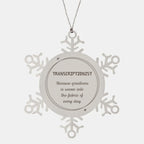 Sarcastic Transcriptionist Snowflake Ornament Gifts, Christmas Holiday Gifts for Transcriptionist Ornament, Transcriptionist: Because greatness is woven into the fabric