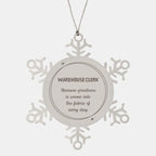 Sarcastic Warehouse Clerk Snowflake Ornament Gifts, Christmas Holiday Gifts for Warehouse Clerk Ornament, Warehouse Clerk: Because greatness is woven into the fabric