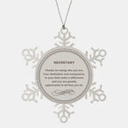 Secretary Snowflake Ornament - Thanks for being who you are - Birthday Christmas Jewelry Gifts Coworkers Colleague Boss