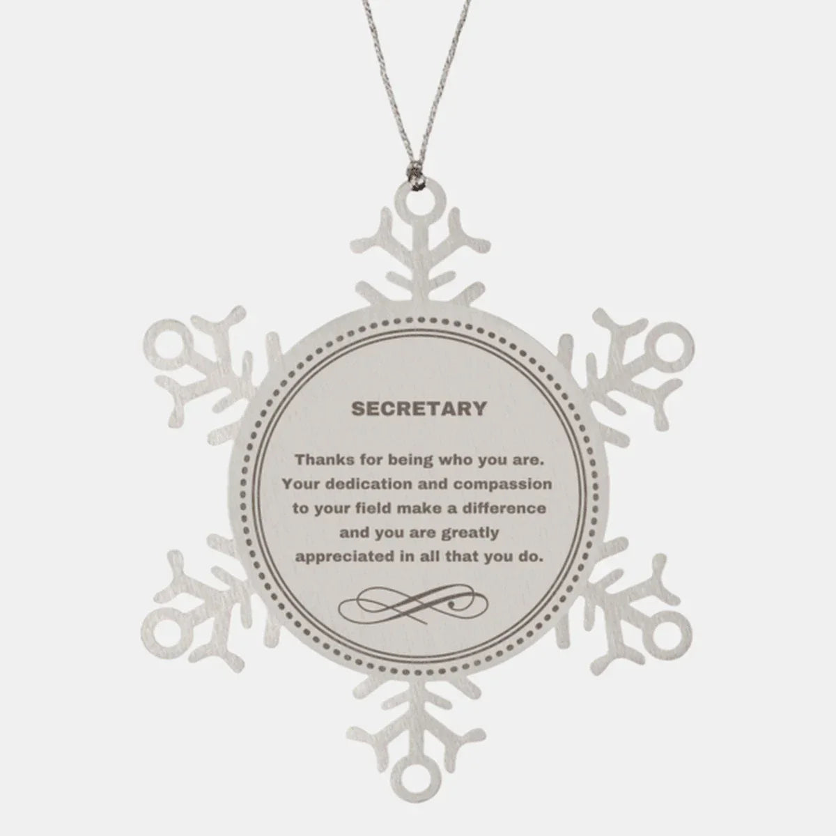 Secretary Snowflake Ornament - Thanks for being who you are - Birthday Christmas Jewelry Gifts Coworkers Colleague Boss