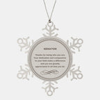 Senator Snowflake Ornament - Thanks for being who you are - Birthday Christmas Jewelry Gifts Coworkers Colleague Boss