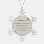 Sister In Law Long Distance Relationship Gifts, No matter the miles that separate us, Cute Love Snowflake Ornament For Sister In Law, Birthday Christmas Unique Gifts For Sister In Law