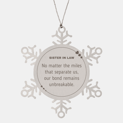 Sister In Law Long Distance Relationship Gifts, No matter the miles that separate us, Cute Love Snowflake Ornament For Sister In Law, Birthday Christmas Unique Gifts For Sister In Law