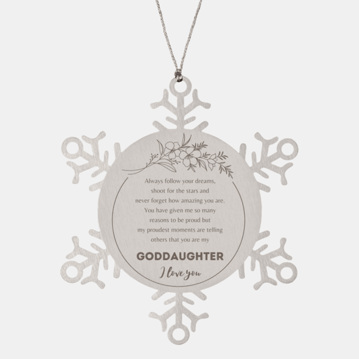 Snowflake Ornament for Goddaughter Present, Goddaughter Always follow your dreams, never forget how amazing you are, Goddaughter Christmas Gifts Decorations for Girls Boys Teen Men Women