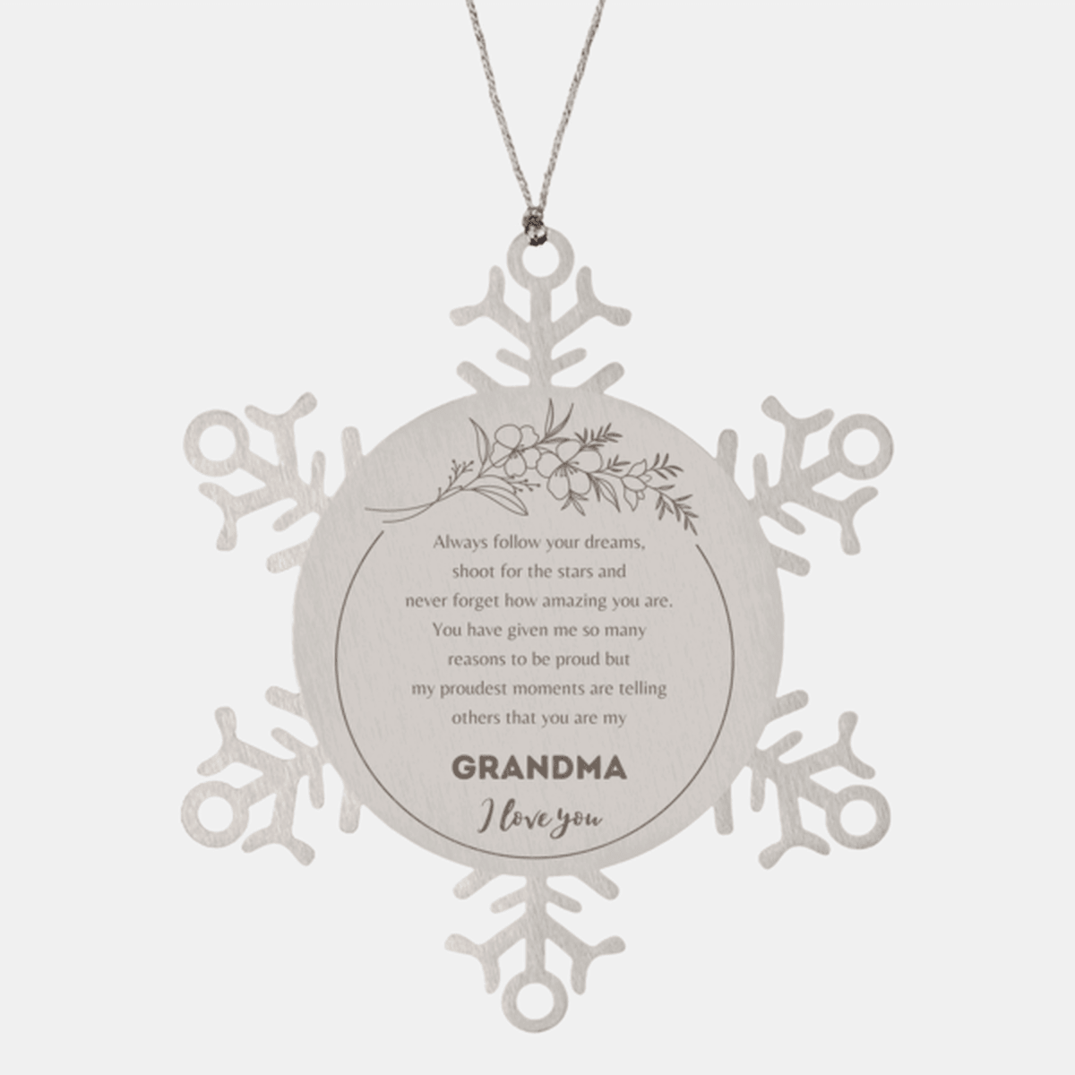 Snowflake Ornament for Grandma Present, Grandma Always follow your dreams, never forget how amazing you are, Grandma Christmas Gifts Decorations for Girls Boys Teen Men Women