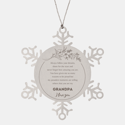 Snowflake Ornament for Grandpa Present, Grandpa Always follow your dreams, never forget how amazing you are, Grandpa Christmas Gifts Decorations for Girls Boys Teen Men Women