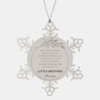Snowflake Ornament for Little Brother Present, Little Brother Always follow your dreams, never forget how amazing you are, Little Brother Christmas Gifts Decorations for Girls Boys Teen Men Women