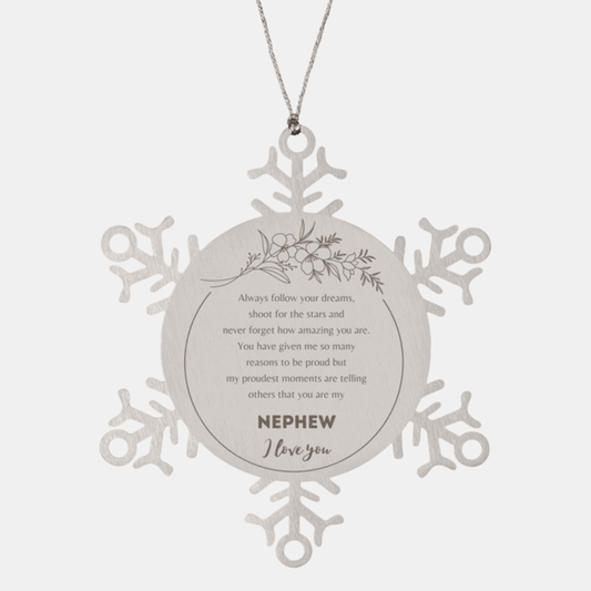 Snowflake Ornament for Nephew Present, Nephew Always follow your dreams, never forget how amazing you are, Nephew Christmas Gifts Decorations for Girls Boys Teen Men Women