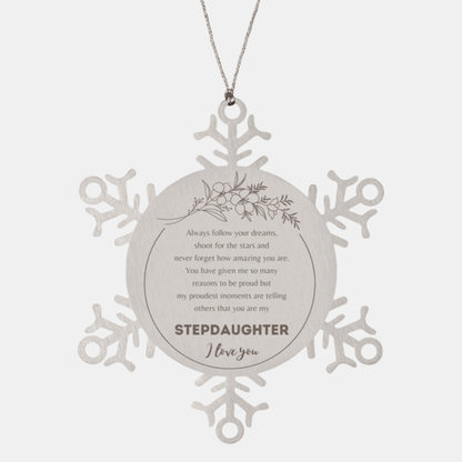 Snowflake Ornament for Stepdaughter Present, Stepdaughter Always follow your dreams, never forget how amazing you are, Stepdaughter Christmas Gifts Decorations for Girls Boys Teen Men Women