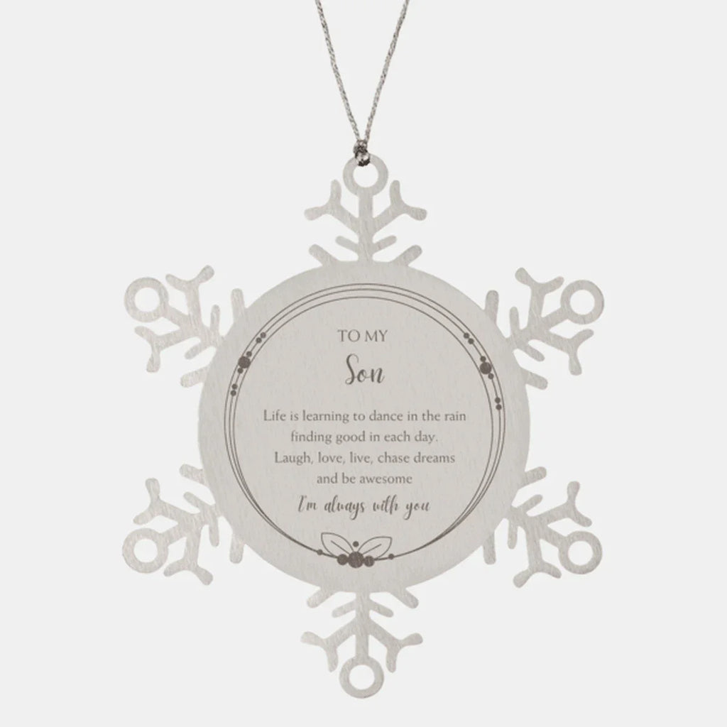 Son Christmas Snowflake Ornament Birthday Gifts- Life is learning to dance in the rain