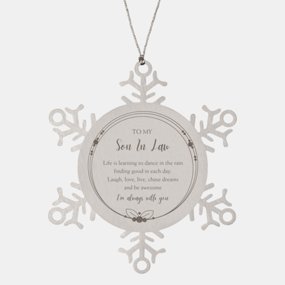 Son In Law Snowflake Ornament Birthday, Christmas Gifts - Life is learning to dance in the rain