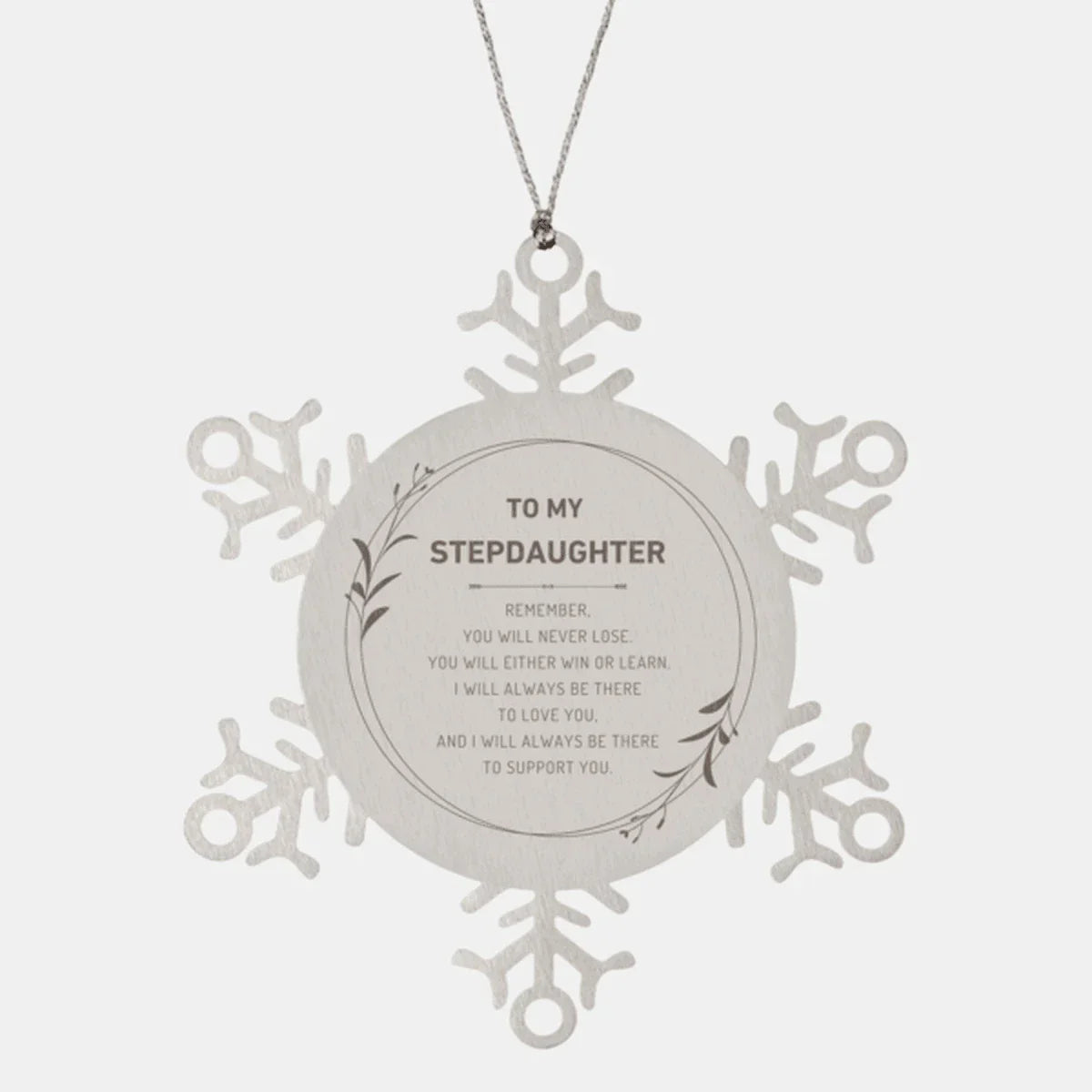 Stepdaughter Ornament Gifts, To My Stepdaughter Remember, you will never lose. You will either WIN or LEARN, Keepsake Snowflake Ornament For Stepdaughter, Birthday Christmas Gifts Ideas For Stepdaughter X-mas Gifts