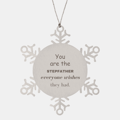 Stepfather Snowflake Ornament, Everyone wishes they had, Inspirational Ornament For Stepfather, Stepfather Gifts, Birthday Christmas Unique Gifts For Stepfather