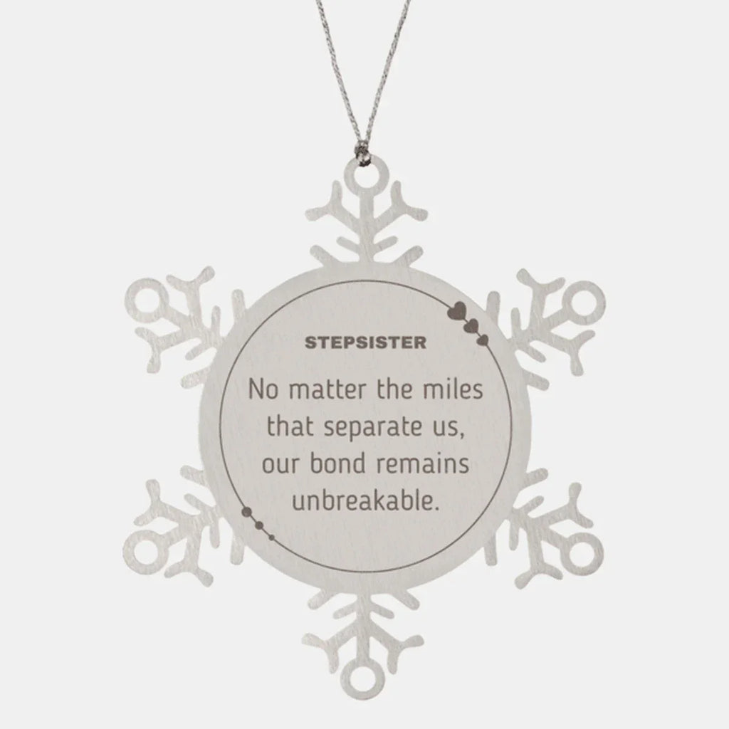 Stepsister Long Distance Relationship Gifts, No matter the miles that separate us, Cute Love Snowflake Ornament For Stepsister, Birthday Christmas Unique Gifts For Stepsister