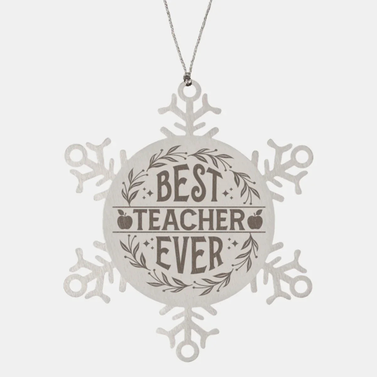 Teacher Gift, Best Teacher Ever, Snowflake Laser Engraved Steel Christmas Ornament, Inspirational Gifts, Novelty Gifts for Men, Women, Coworkers, Keepsake Teacher Ornament