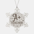 Teacher Ornament - A Plus Teacher - Stainless Steel Laser-engraved Snowflake Ornament – Durable, Shatterproof Seasonal Decor