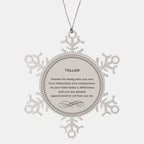 Teller Snowflake Ornament - Thanks for being who you are - Birthday Christmas Jewelry Gifts Coworkers Colleague Boss