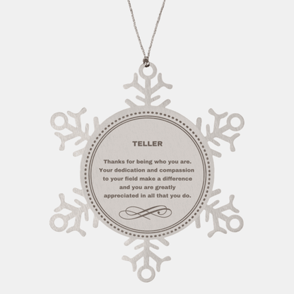 Teller Snowflake Ornament - Thanks for being who you are - Birthday Christmas Jewelry Gifts Coworkers Colleague Boss