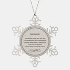 Therapist Snowflake Ornament - Thanks for being who you are - Birthday Christmas Jewelry Gifts Coworkers Colleague Boss