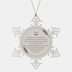 To My Dad Gifts, Never give up no matter what, Inspirational Dad Snowflake Ornament, Encouragement Birthday Christmas Unique Gifts For Dad