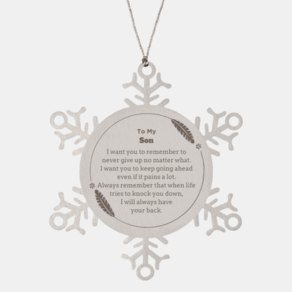 To My Son Gifts, Never give up no matter what, Inspirational Son Snowflake Ornament, Encouragement Birthday Christmas Unique Gifts For Son
