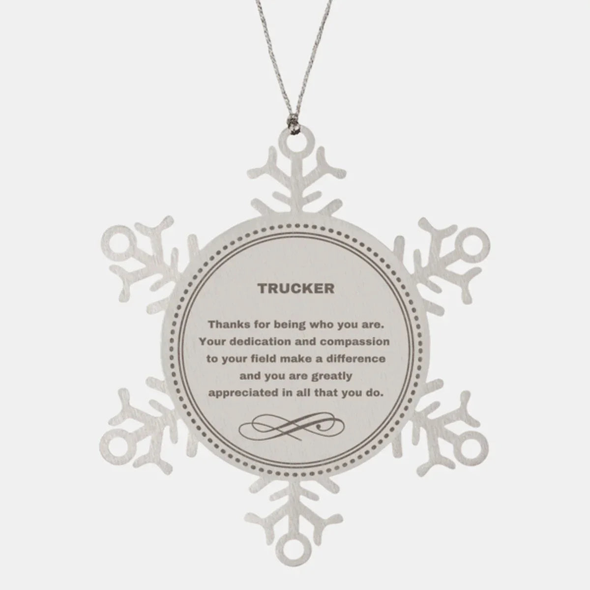 Trucker Snowflake Ornament - Thanks for being who you are - Birthday Christmas Jewelry Gifts Coworkers Colleague Boss