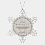 Umpire Snowflake Ornament - Thanks for being who you are - Birthday Christmas Jewelry Gifts Coworkers Colleague Boss