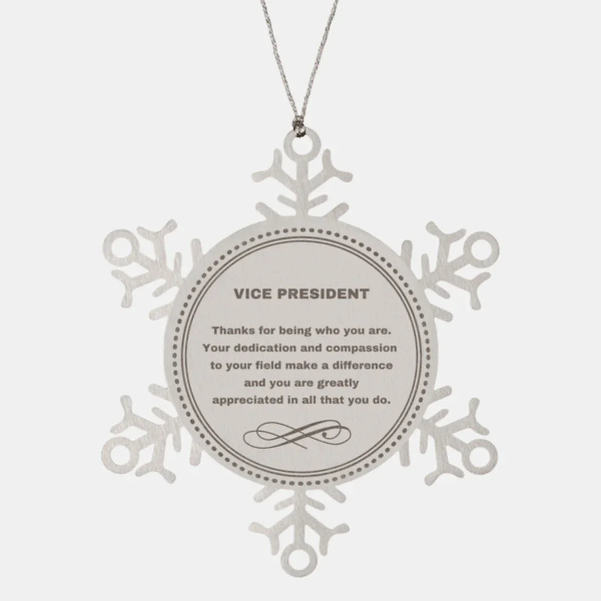 Vice President Snowflake Ornament - Thanks for being who you are - Birthday Christmas Jewelry Gifts Coworkers Colleague Boss
