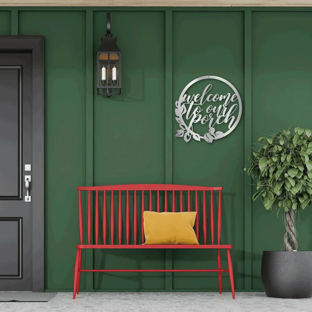 Welcome to Our Porch Indoor Outdoor Steel Wall Sign