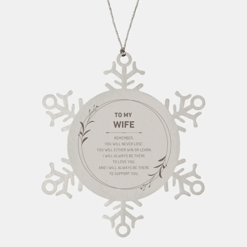 Wife Ornament Gifts, To My Wife Remember, you will never lose. You will either WIN or LEARN, Keepsake Snowflake Ornament For Wife, Birthday Christmas Gifts Ideas For Wife X-mas Gifts