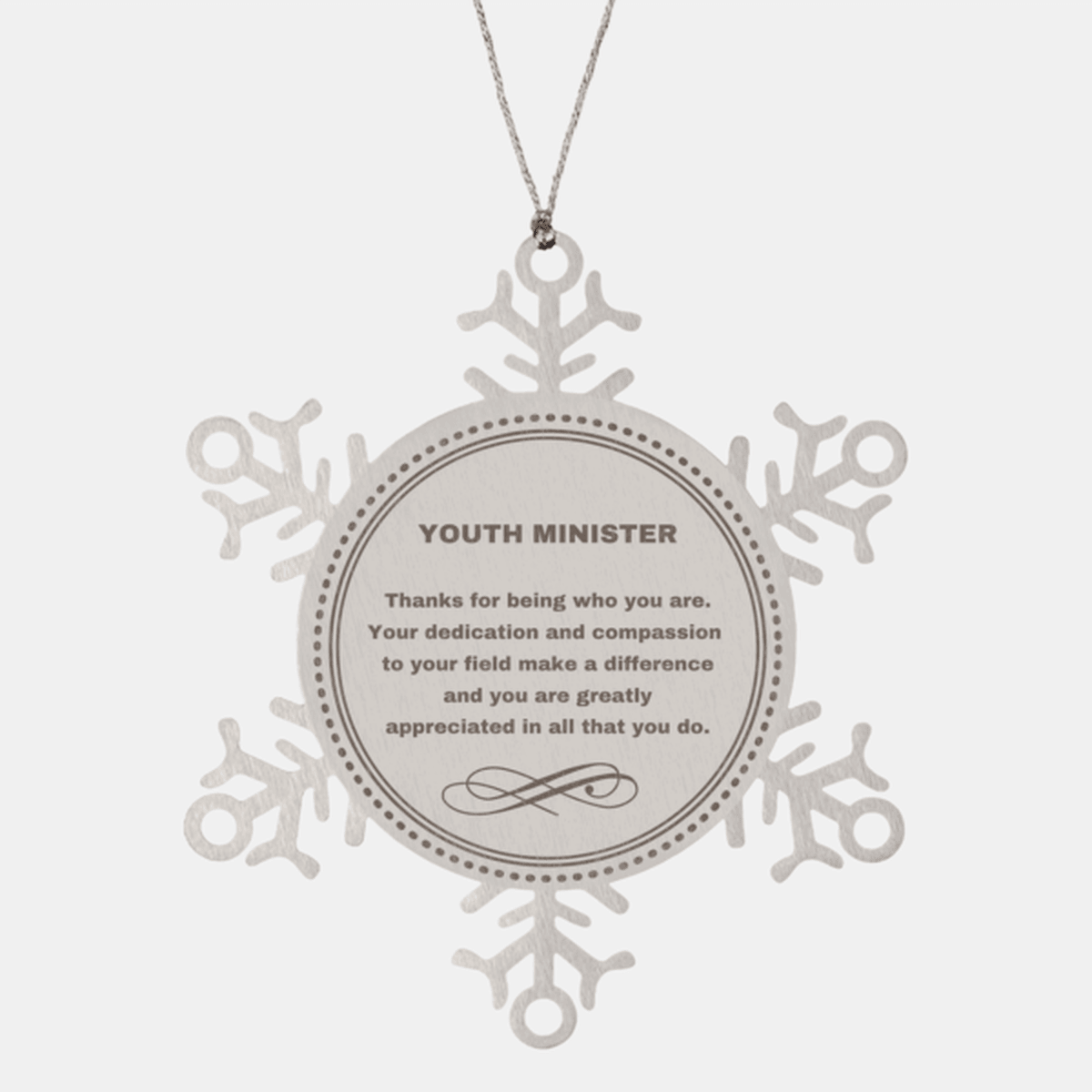 Youth Minister Snowflake Ornament - Thanks for being who you are - Birthday Christmas Jewelry Gifts Coworkers Colleague Boss - Mallard Moon Gift Shop