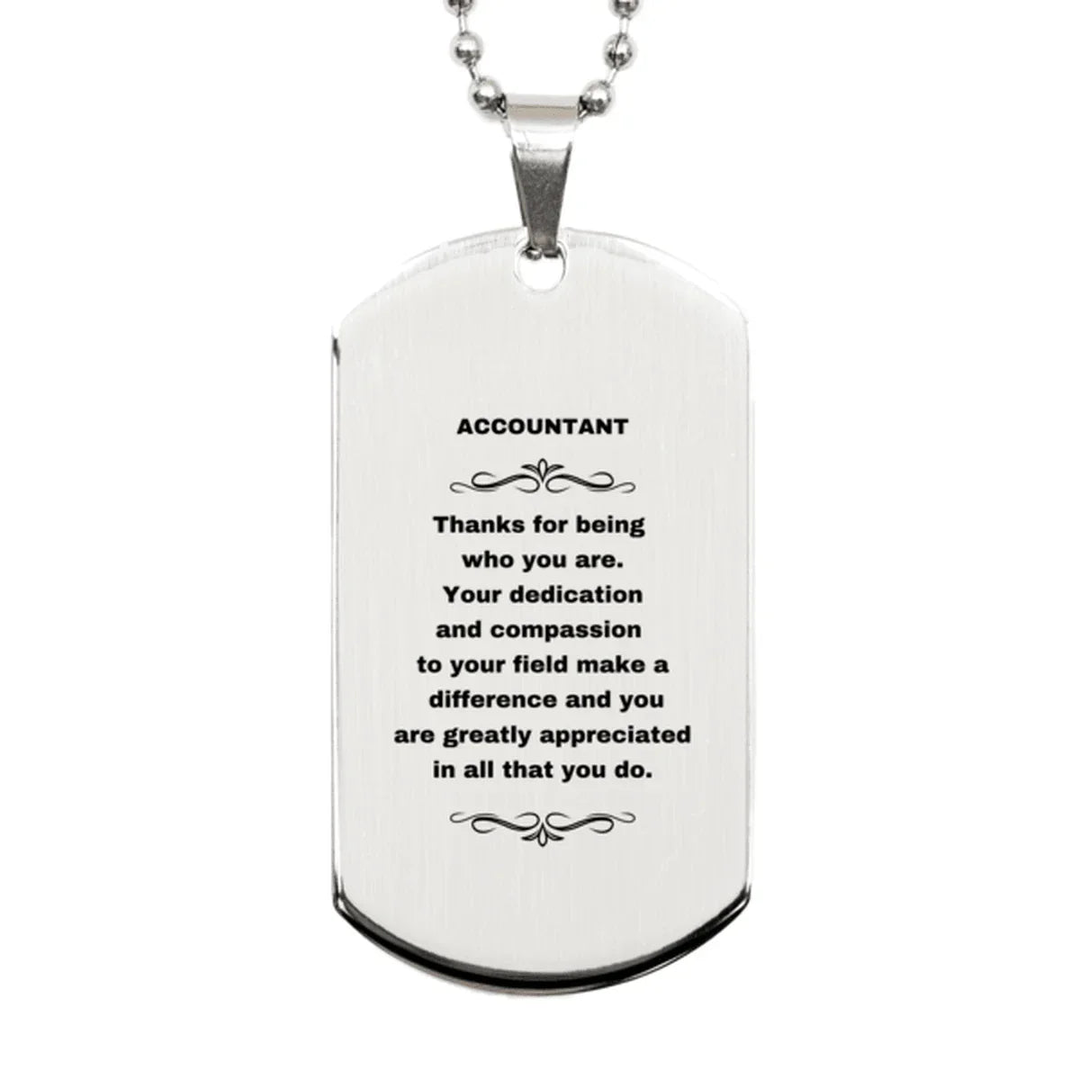Accountant Silver Dog Tag Engraved Necklace - Thanks for being who you are - Birthday Christmas Jewelry Gifts Coworkers Colleague Boss