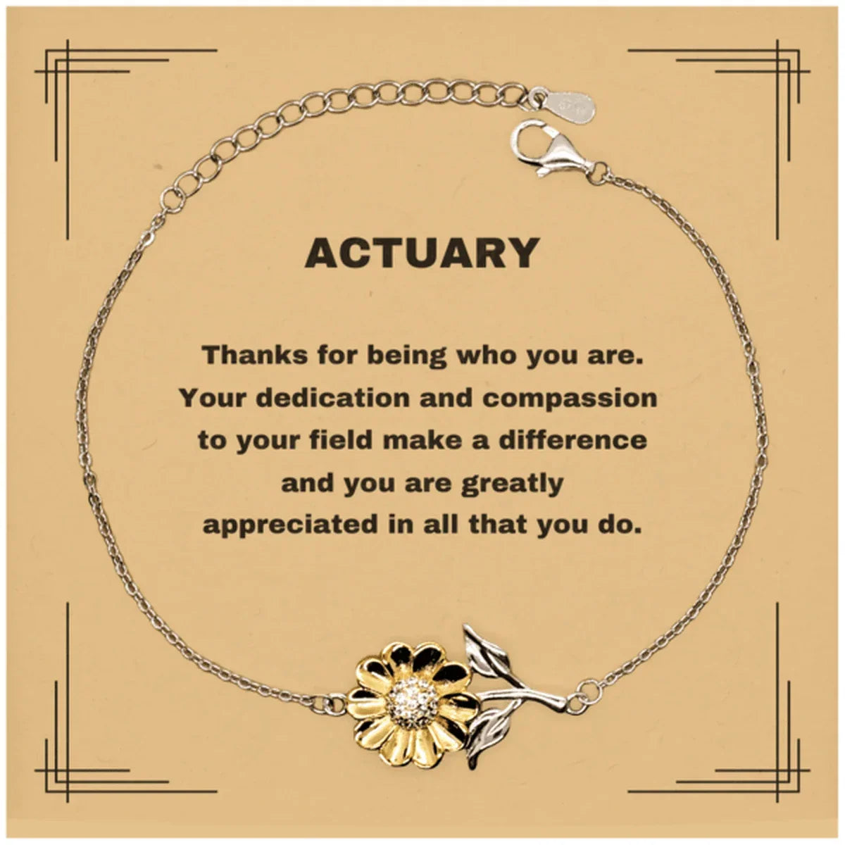 Actuary Sunflower Bracelet - Thanks for being who you are - Birthday Christmas Jewelry Gifts Coworkers Colleague Boss