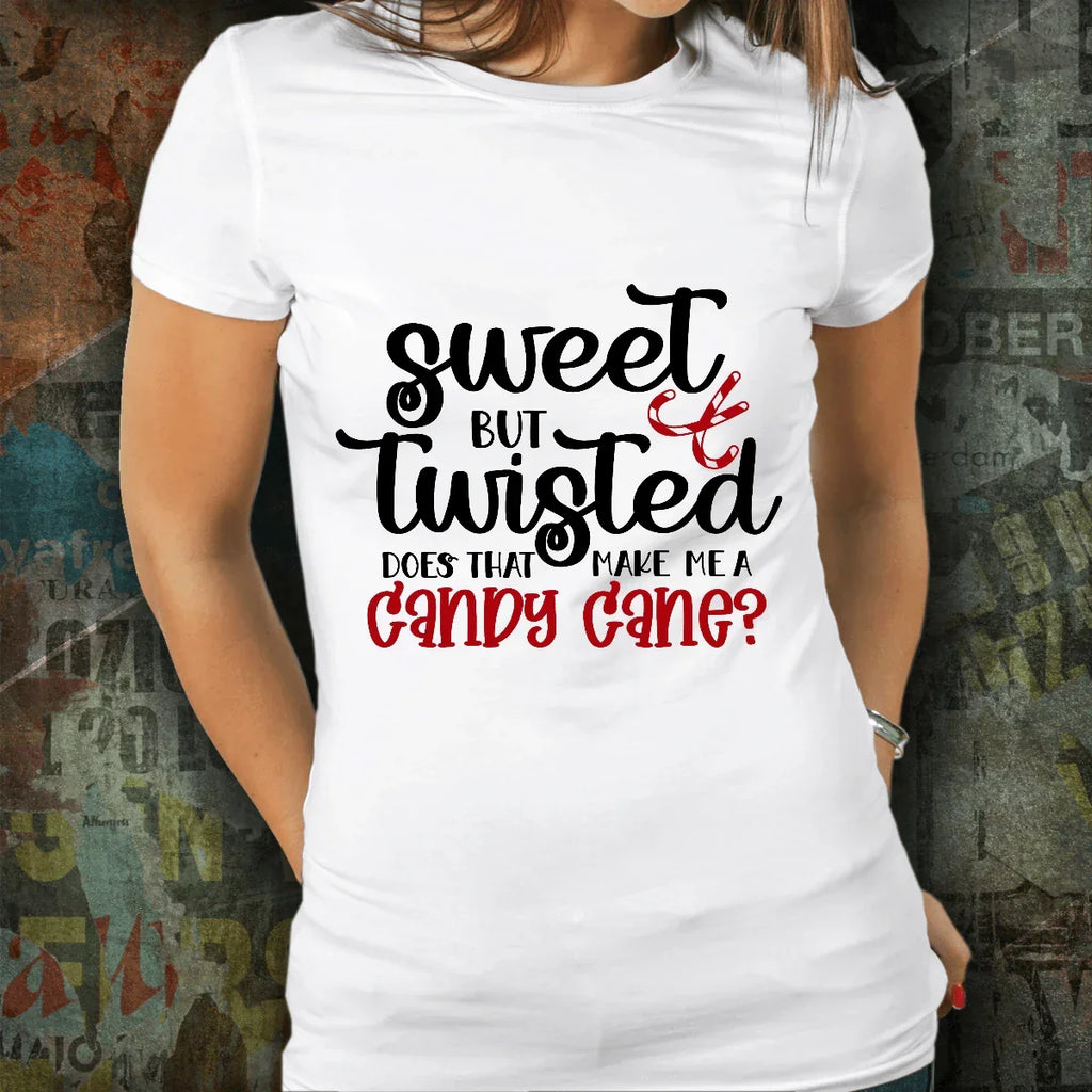 Funny Holiday Tee Shirt - Sweet but Twisted Does that make me a Candy Cane