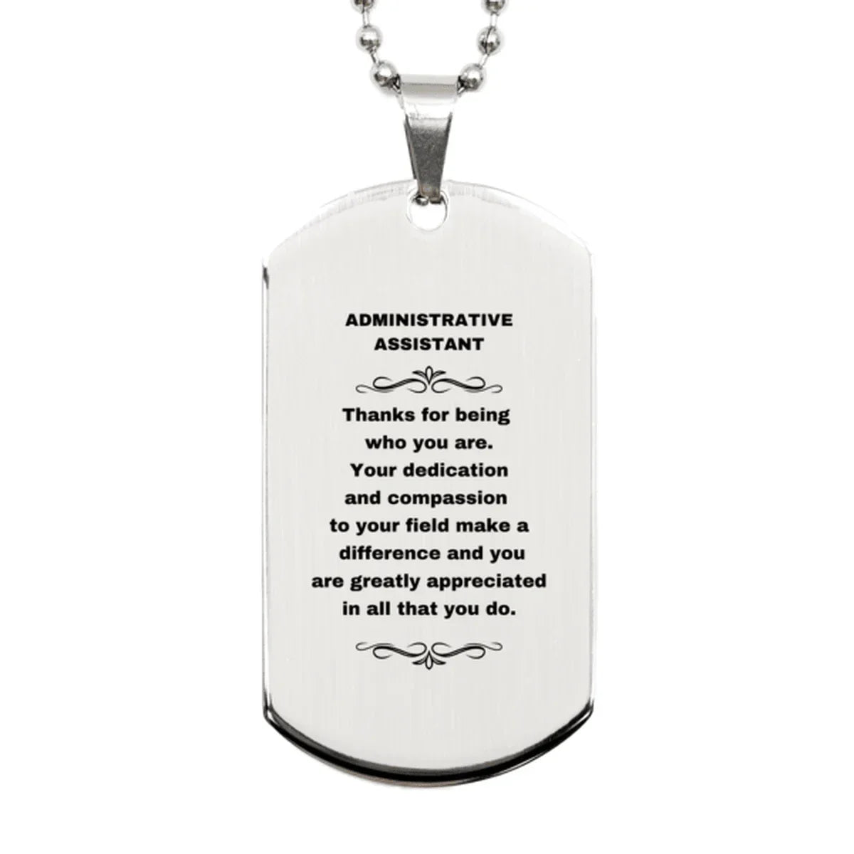 Administrative Assistant Silver Dog Tag Engraved Necklace - Thanks for being who you are - Birthday Christmas Jewelry Gifts Coworkers Colleague Boss