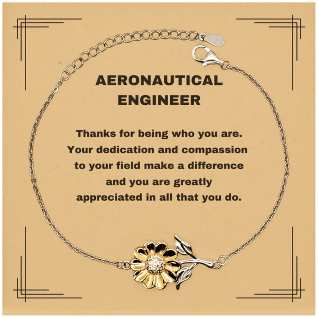 Aeronautical Engineer Sunflower Bracelet - Thanks for being who you are - Birthday Christmas Jewelry Gifts Coworkers Colleague Boss