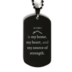 Alaska is my home Gifts, Lovely Alaska Birthday Christmas Black Dog Tag For People from Alaska, Men, Women, Friends