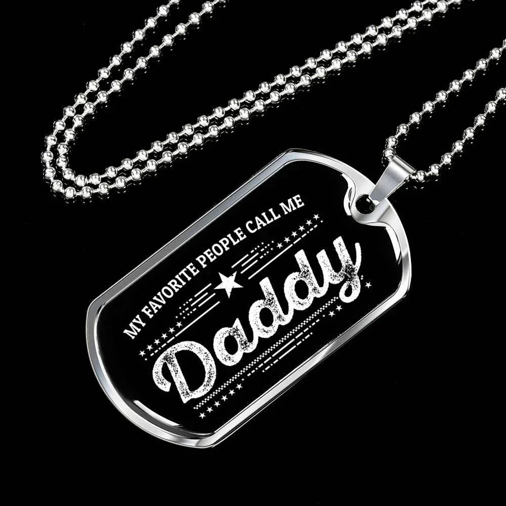 My Favorite People Call Me Daddy Custom Pendant Necklace